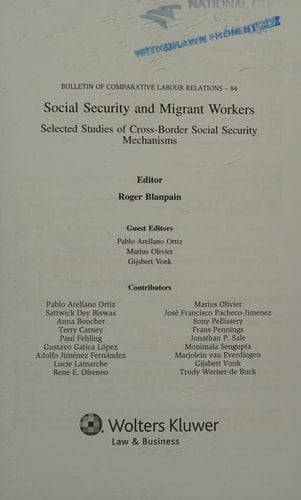 Social Security and Migrant Workers Selected Studies of Cross-border Social Security Mechanisms