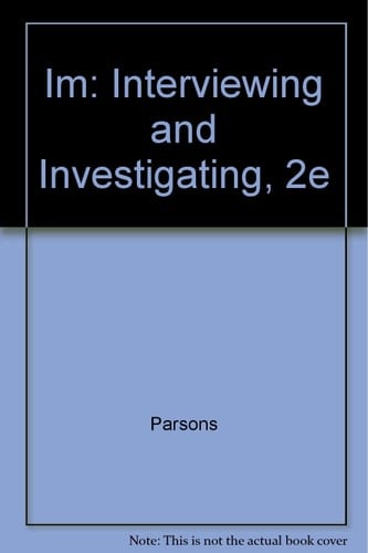 Im Interviewing and Investigating, 2e
