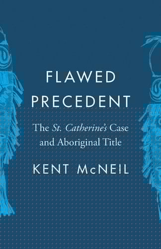 Flawed Precedent The St. Catherine's Case and Aboriginal Title