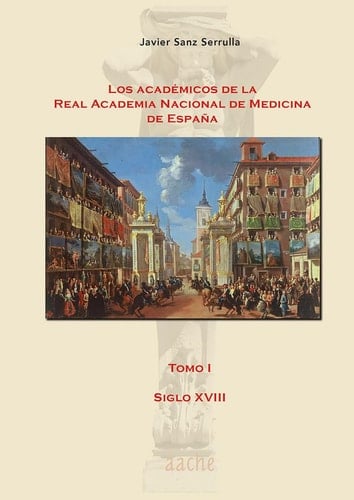 Los Académicos de la Real Academia Nacional de Medicina de España
