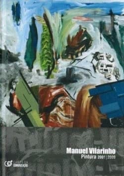 Manuel Vilarinho pintura 2001-2009