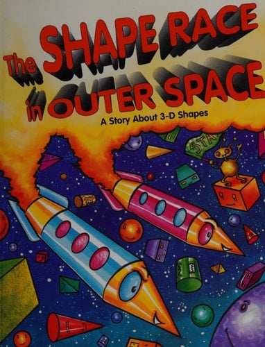 The Shape Race in Outer Space A Story about 3-d Shapes