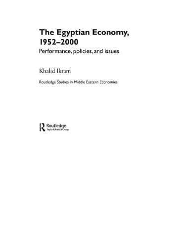 The Egyptian Economy, 1952-2000 Performance, Policies, and Issues