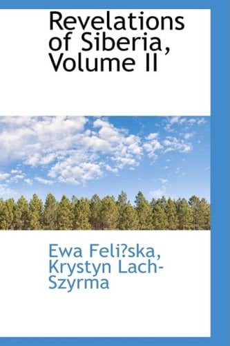Revelations of Siberia, Volume II