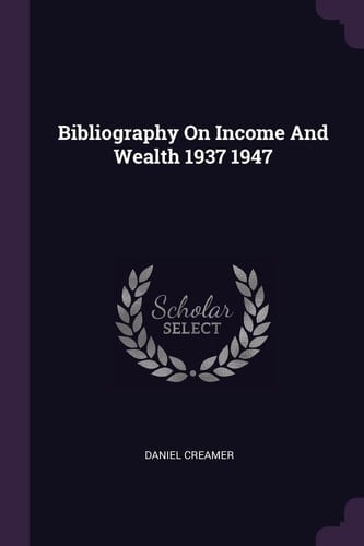 Bibliography On Income And Wealth 1937 1947