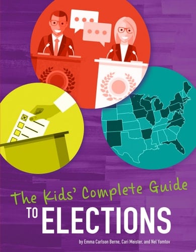 The Kids' Complete Guide to Elections