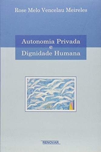 Autonomia privada e dignidade humana