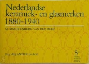 Nederlandse keramiek- en glasmerken 1880 - 1940