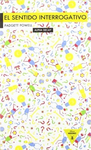 El sentido interrogativo ¿una novela?