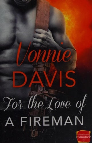 For the Love of a Fireman (Wild Heat) (Book 3)