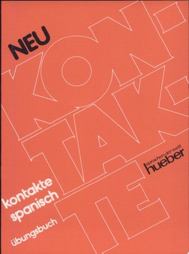 Kontakte Spanisch - neu : ein Grundkurs für Erwachsene. Übungsbuch