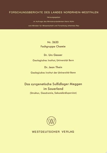 Das syngenetische Sulfidlager Meggen im Sauerland Struktur, Geochemie, Sekundärdispersion