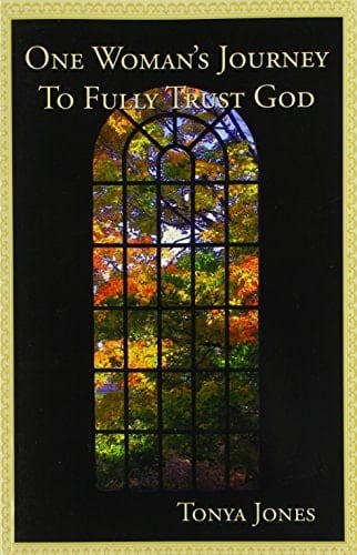 One Woman's Journey to Fully Trust God