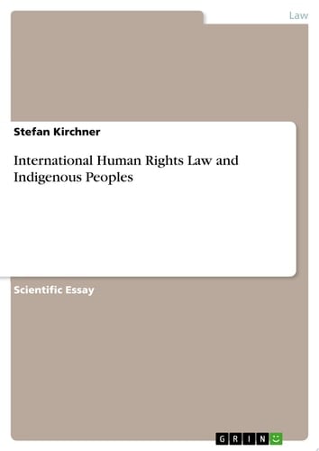 International Human Rights Law and Indigenous Peoples