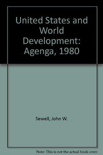 United States and World Development: Agenga, 1980