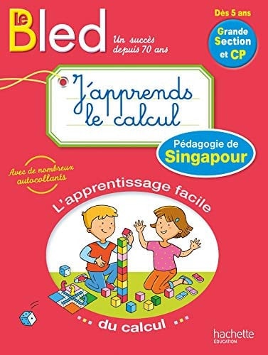 Le Bled j'apprends le calcul avec la méthode de Singapour Grande Section et CP