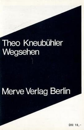 Wegsehen Aufsätze, Briefe, Texte