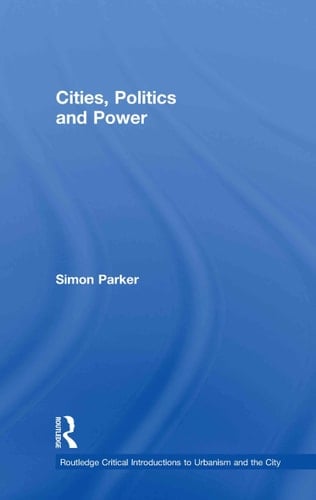 Cities, Politics, and Power