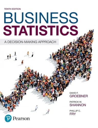 Business Statistics: A Decision Making Approach