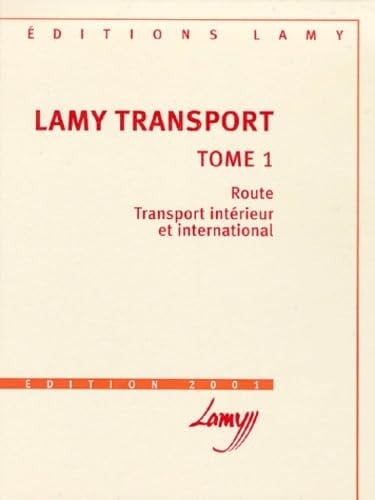 Lamy transport [2001]. Route, transport intérieur et international