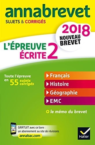 L'épreuve écrite 2 Français, Histoire, Géographie, EMC Sujets et corrigés