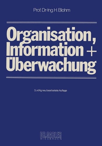 Organisation, Information Und Überwachung (German Edition)