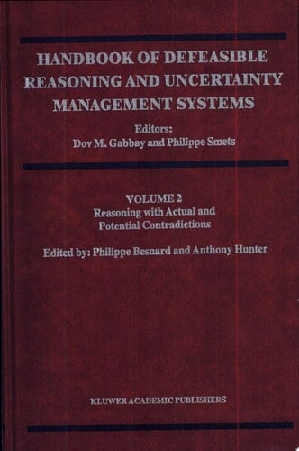 Reasoning with Actual and Potential Contradictions Volume 2: Reasoning with Actual and Potential Contradictions