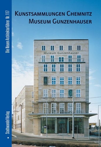 Kunstsammlungen Chemnitz Museum Gunzenhauser