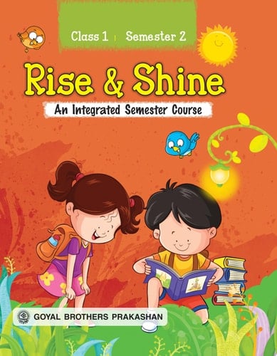 Rise & Shine — An Integrated Semester Course for Class 1 (Semester 2)