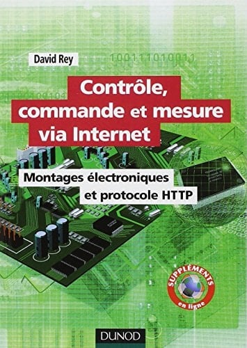 Contrôle, commande et mesure via Internet montages électroniques et protocole HTTP