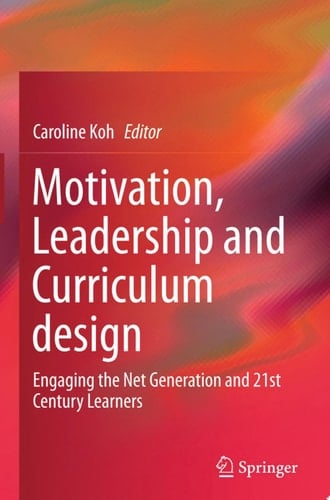 Motivation, Leadership and Curriculum Design