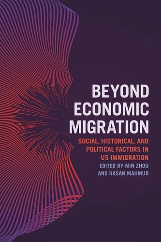 Beyond Economic Migration Social, Historical, and Political Factors in US Immigration
