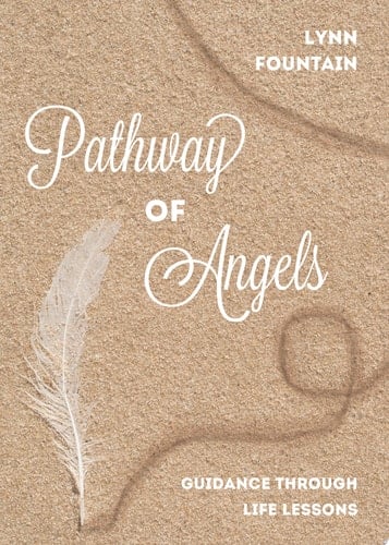 Pathway of Angels Guidance Through Life Lessons