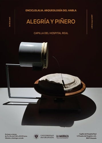 Enciclolalia arqueología del habla : Sala de Exposiciones de la Capilla del Hospital Real, del 20 de abril al 30 de mayo de 2017