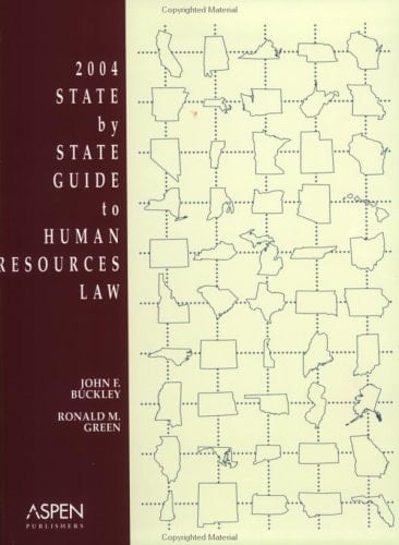 State by State Guide to Human Resources Law, 2004 Edition