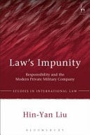 Law's Impunity Responsibility and the Modern Private Military Company