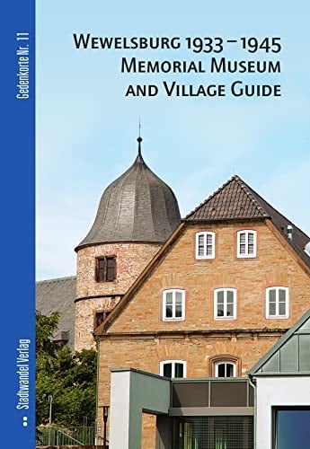 Wewelsburg 1933-1945 Memorial Museum and Village Guide