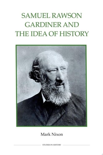Samuel Rawson Gardiner and the Idea of History