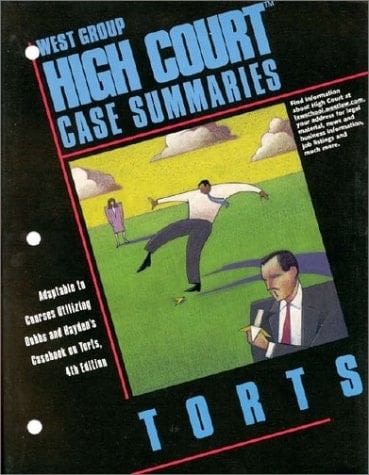 West Group High Court Case Summaries Adaptable to Courses Utilizing Dobbs and Hayden's Casebook on Tort's, 4th Edition. Torts