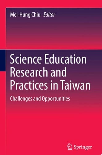 Science Education Research and Practices in Taiwan