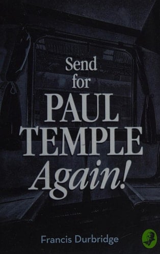 Send for Paul Temple Again!