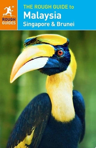 The Rough Guide to Malaysia, Singapore & Brunei