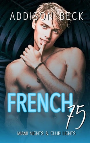 French 75 (Miami Nights and Club Lights)