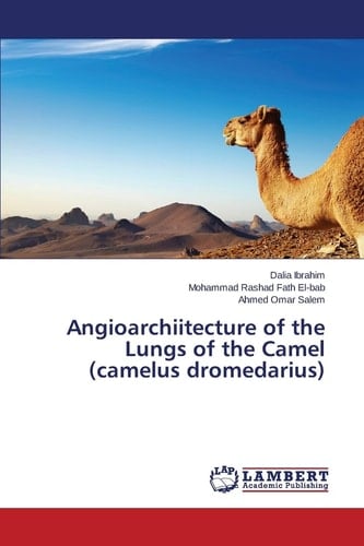 Angioarchiitecture of the Lungs of the Camel (camelus Dromedarius)