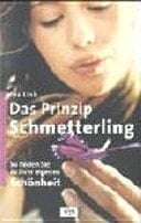 Prinzip Schmetterling so finden Sie zu Ihrer eigenen Schönheit
