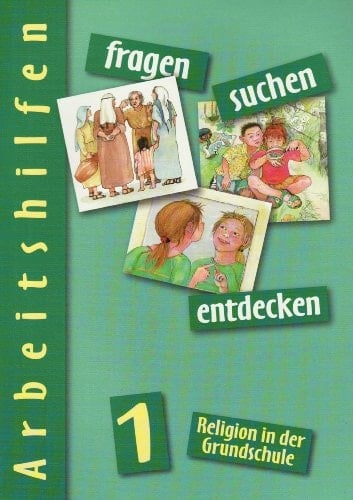 Fragen - suchen - entdecken 1. Arbeitshilfen