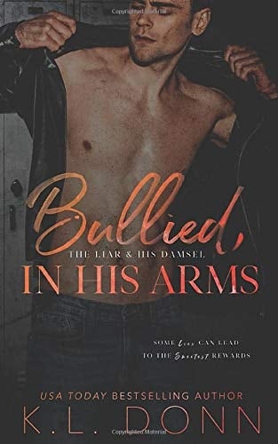 Bullied, In His Arms (The In His Arms Series)