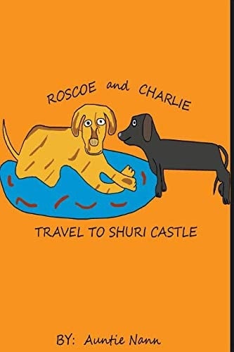 Roscoe and Charlie Travel To Shuri Castle