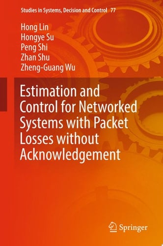 Estimation and Control for Networked Systems with Packet Losses without Acknowledgement