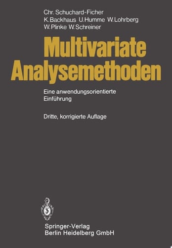Multivariate Analysemethoden Eine anwendungsorientierte Einführung